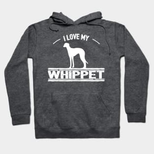 I Love My Whippet Dog Hoodie